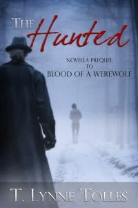 Book Cover: The Hunted: Prequel to Blood of a Werewolf